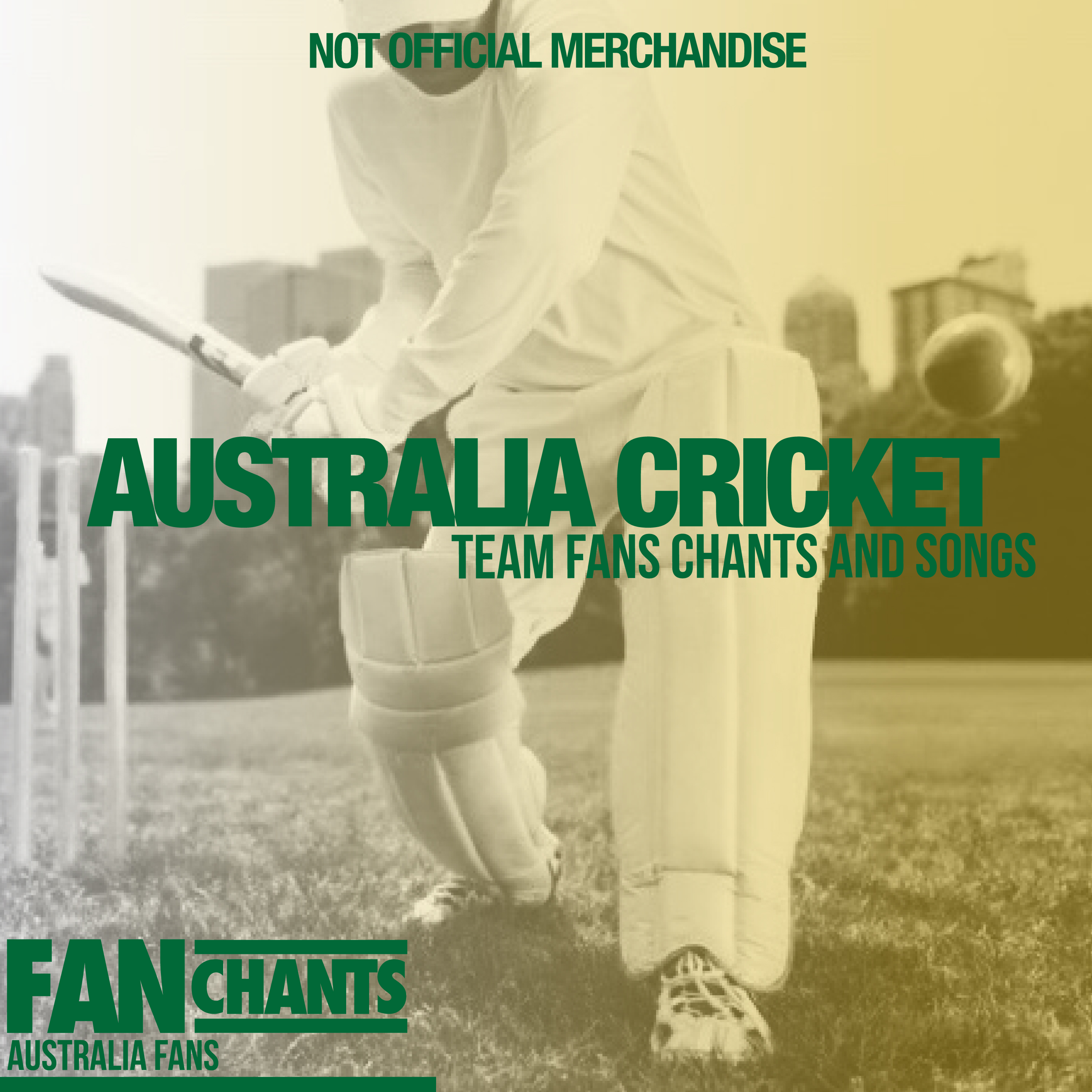 Australia Cricket Team Fans Chants and Songs album cover