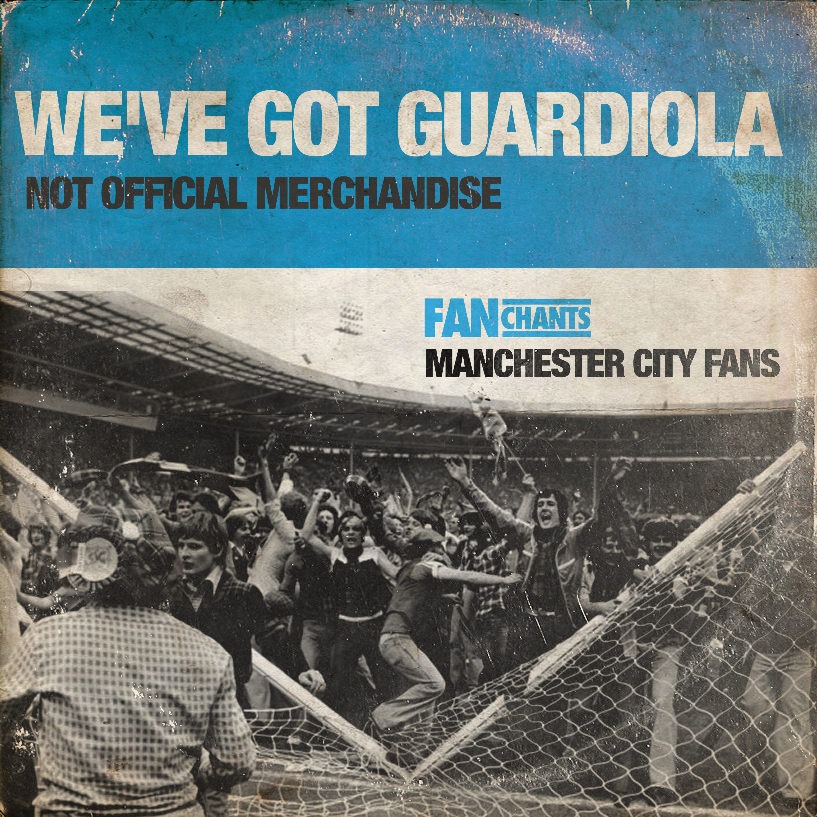 We've Got Guardiola album cover