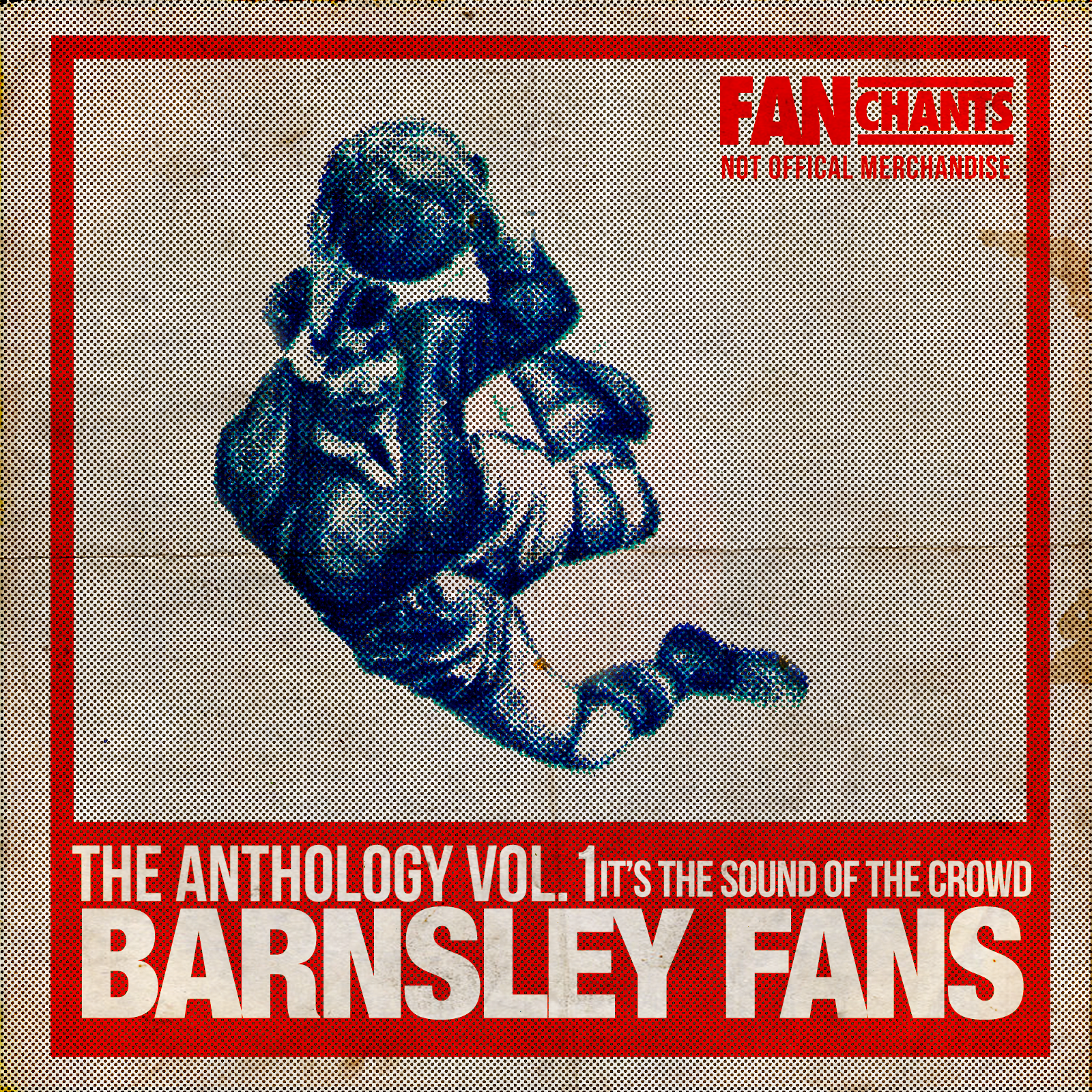 Barnsley FC Fans Anthology I (Real Football Tykes Songs) album cover
