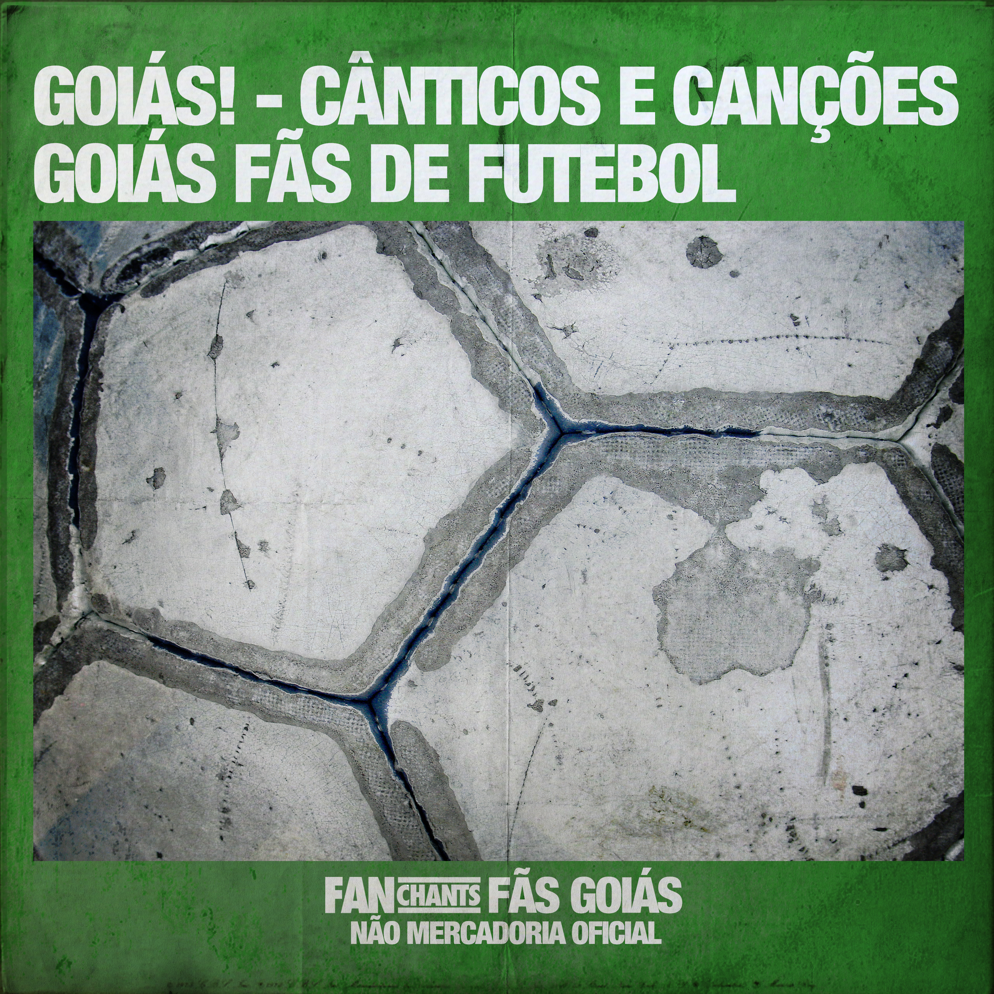 Goiás! - Cânticos e Canções Goiás Fãs de Futebol album cover