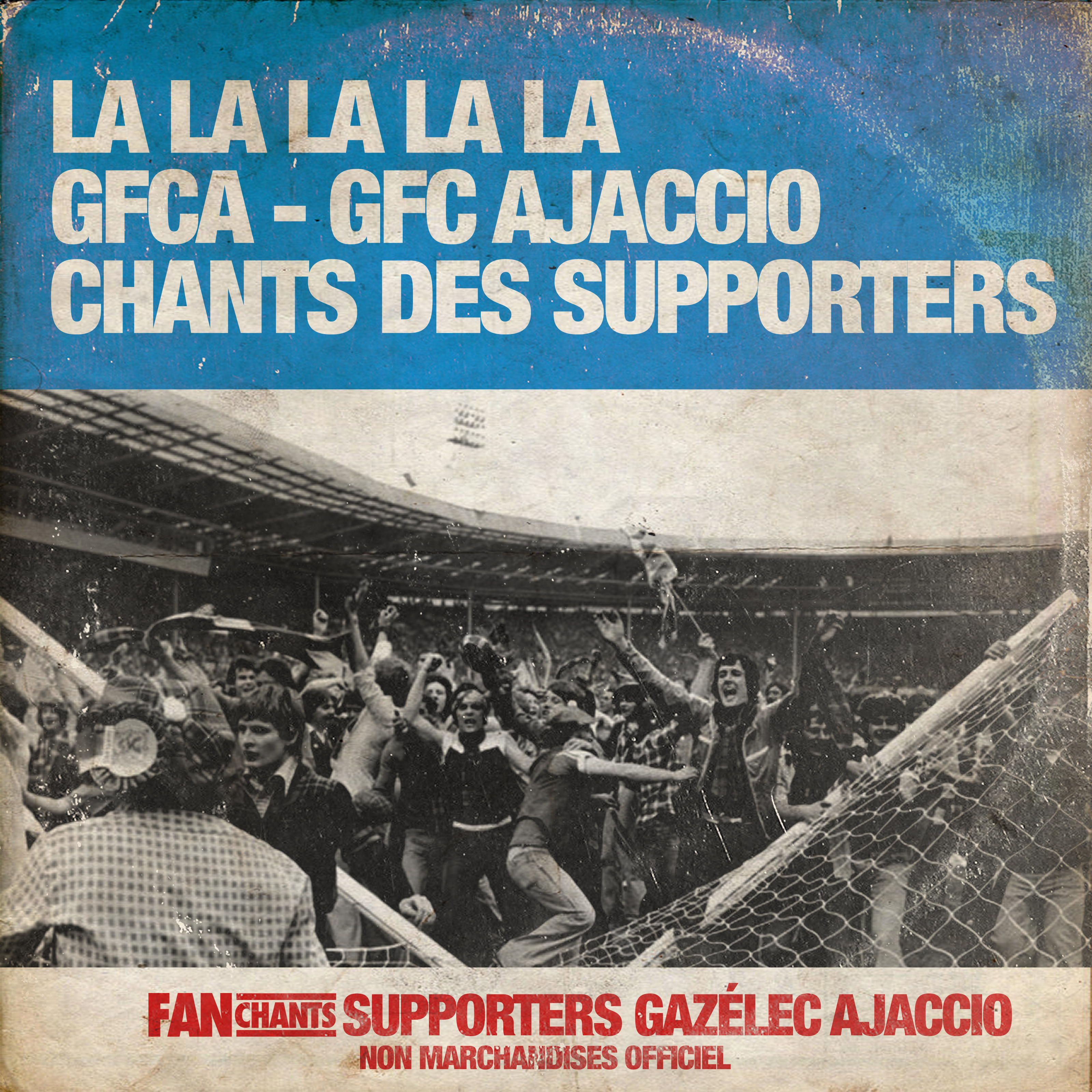 La la la la la GFCA - GFC Ajaccio chants des supporters album cover