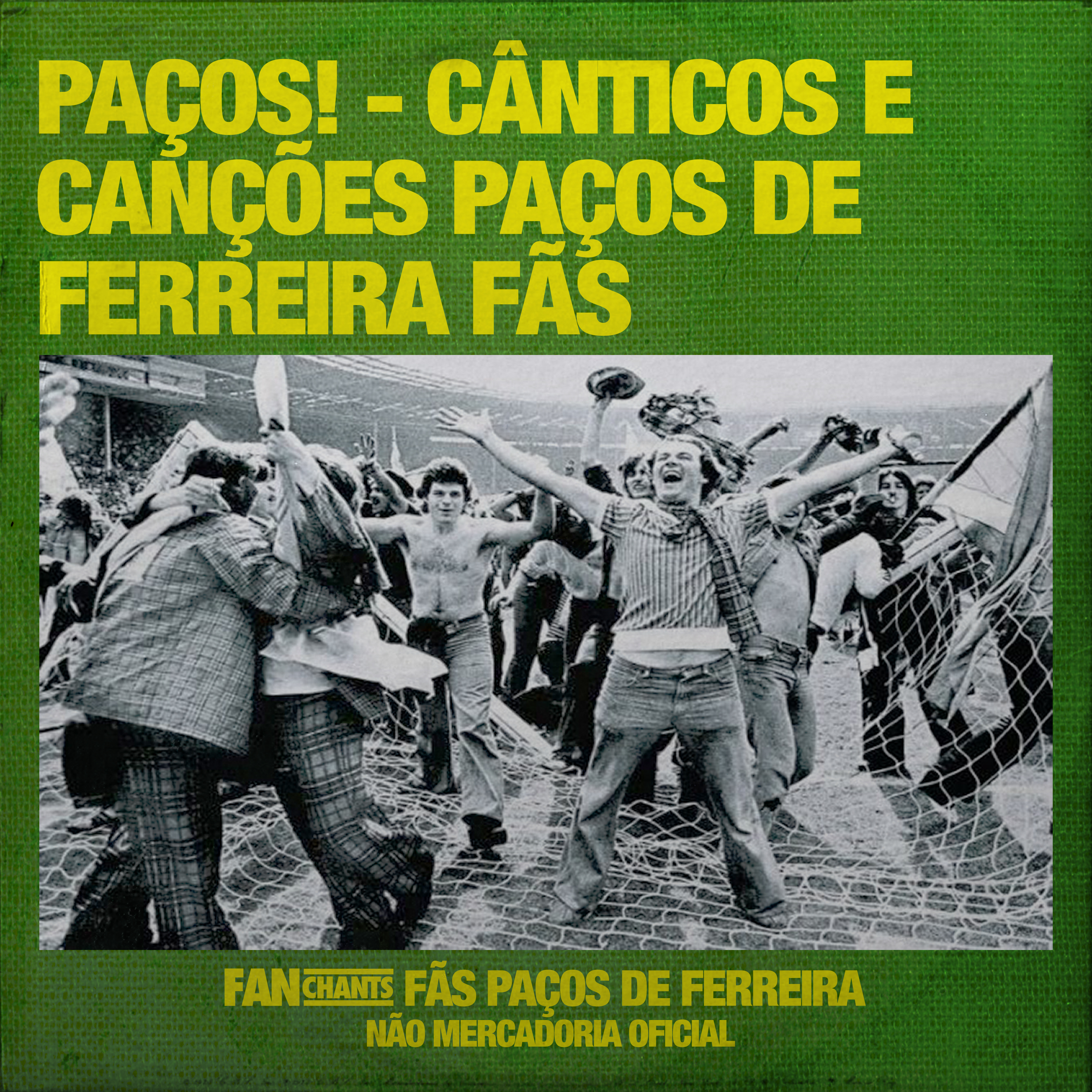 Paços! - Cânticos e Canções Paços de Ferreira Fãs album cover