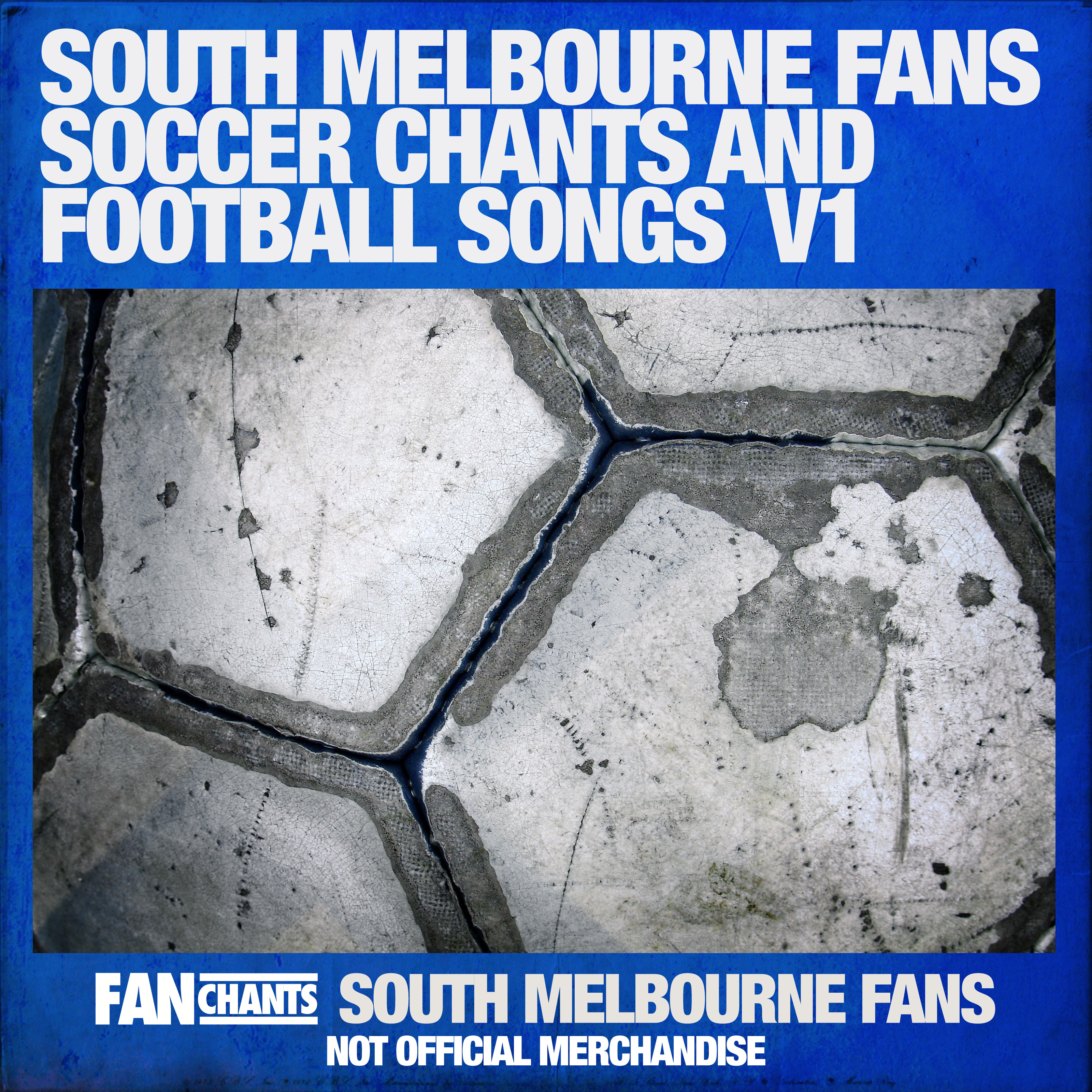 South Melbourne Fans Soccer Chants and Football Songs, Vol. 1 album cover
