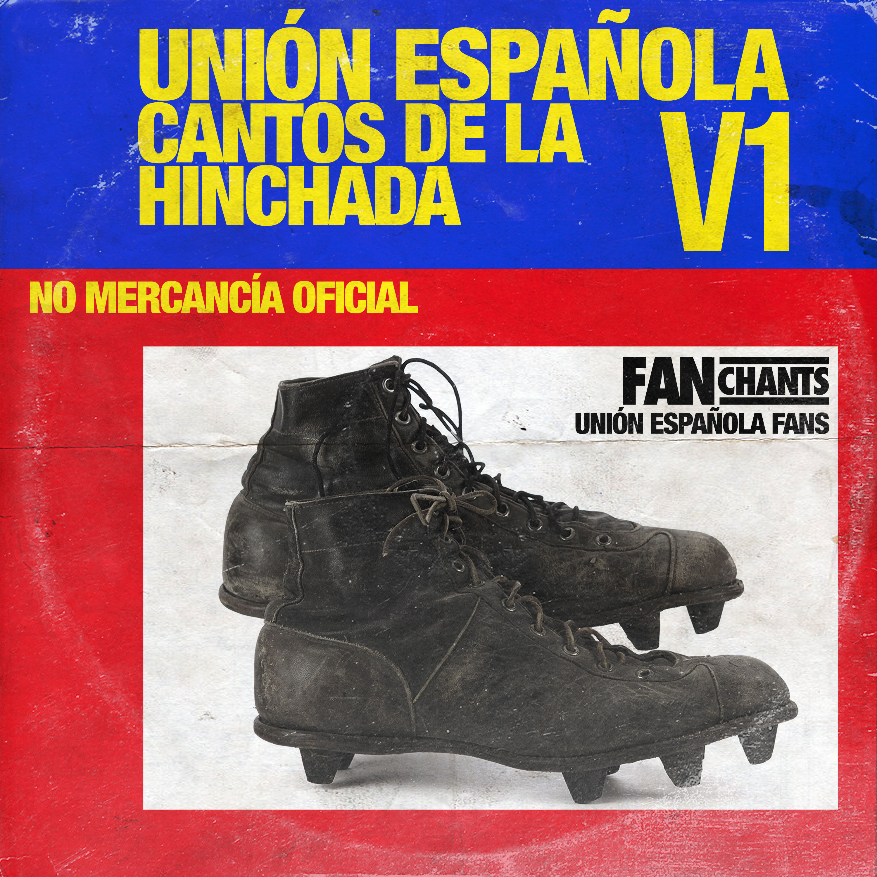 FanChants: Cantos de la Hinchada Unión Española album cover